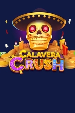 Calavera Crush