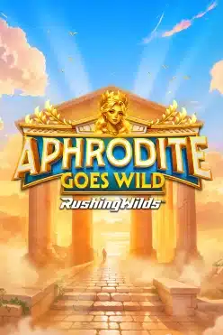 Aphrodite Goes Wild