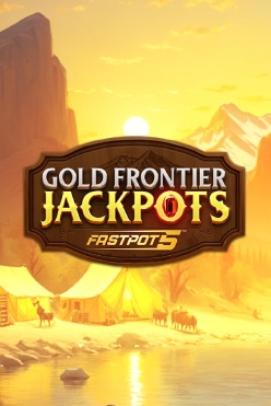 Gold Frontier Jackpots FastPot5