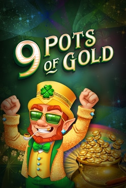 9 Pots of Gold