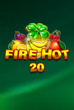 Слот Fire Hot 20 начать игру на деньги в игровой плафтформе сейчас